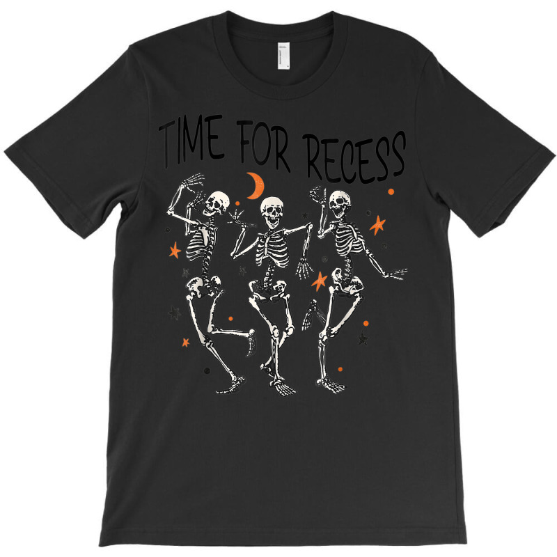 Funny Teacher Halloween Time For Recess Dancing Skeletons T-Shirt by Fashonus | Artistshot