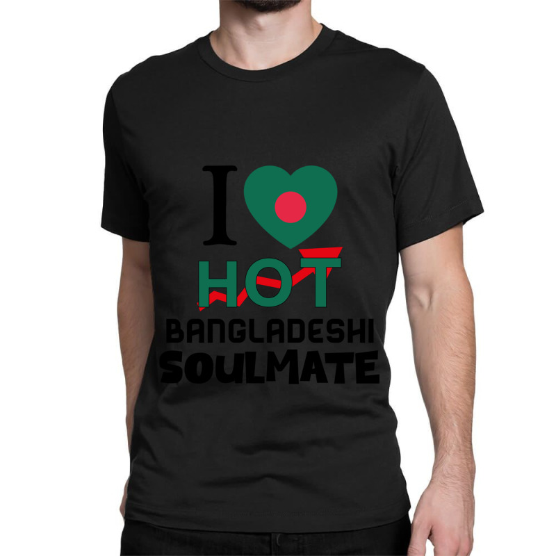 I Love My Hot Bangladeshi Soulmate - Cute Bangladesh Couples Romantic  Classic T-shirt by cm-arts | Artistshot