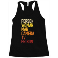 Womens Person Woman Man Camera Tv Prison Haha Funny Anit Trump Racerback Tank | Artistshot