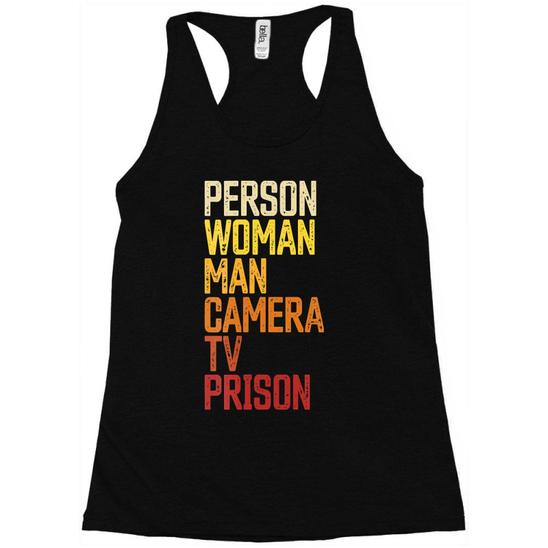 Womens Person Woman Man Camera Tv Prison Haha Funny Anit Trump Racerback Tank by cm-arts | Artistshot