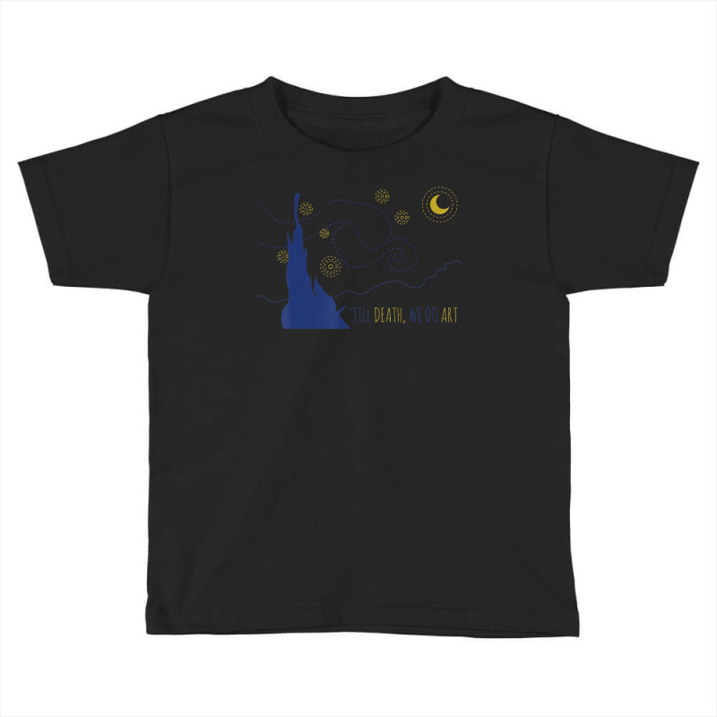 Van Gohg Starry Night Tshirt. Till Death We Do Art Toddler T-shirt by vucongha | Artistshot