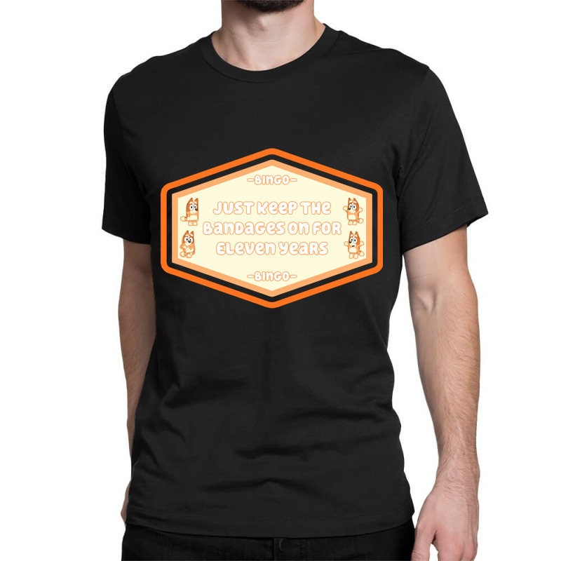 Bingo Quotes-rpxyj Classic T-shirt by Konlasa6638 | Artistshot