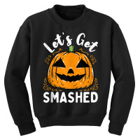 Lets Get Smashed Funny Pumpkin Halloween Drinking Costume Tank Top Youth Sweatshirt | Artistshot