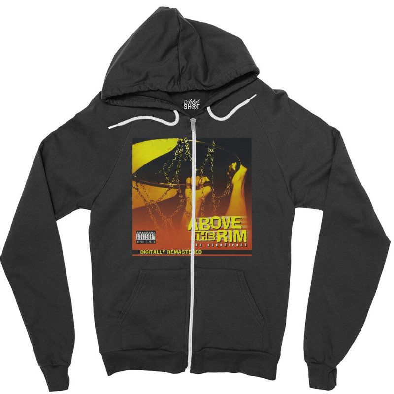 Ost (above The Rim - Digitally Remastered)gift Zipper Hoodie | Artistshot