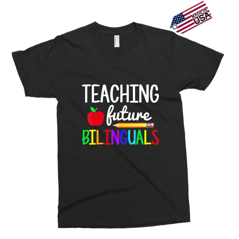 Teaching Future Bilinguals Spanish Teachers Back To School Exclusive T-shirt by kentuckykonpha9 | Artistshot