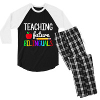 Teaching Future Bilinguals Spanish Teachers Back To School Men's 3/4 Sleeve Pajama Set | Artistshot