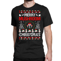 Merry Mushroom Christmas Ugly Sweater Tshirt Classic T-shirt | Artistshot