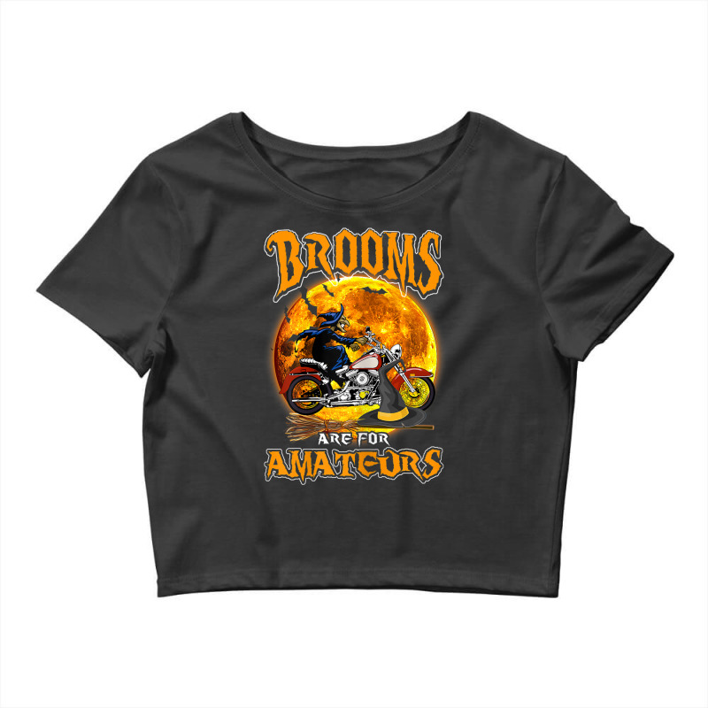 Womens Brooms Are For Amateurs Witch Riding Dirt Bike Halloween Crop Top by Prismatic | Artistshot