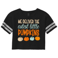 We Deliver The Cutest Little Pumpkins Labor And Delivery T Shirt Scorecard Crop Tee | Artistshot