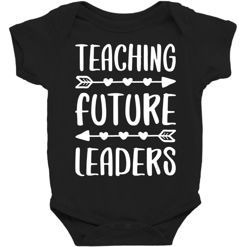 Teaching Future Leaders Teacher Gif Baby Bodysuit by kentuckykonpha9 | Artistshot