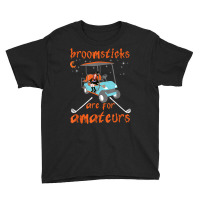 Broomsticks Are For Amateurs Golf Cart Funny Halloween Youth Tee | Artistshot