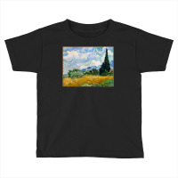 Vincent Van Gogh Wheat Field With Cypresses Toddler T-shirt | Artistshot