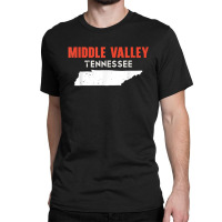 Middle Valley Tennessee Usa State America Travel Tennessean Classic T-shirt | Artistshot