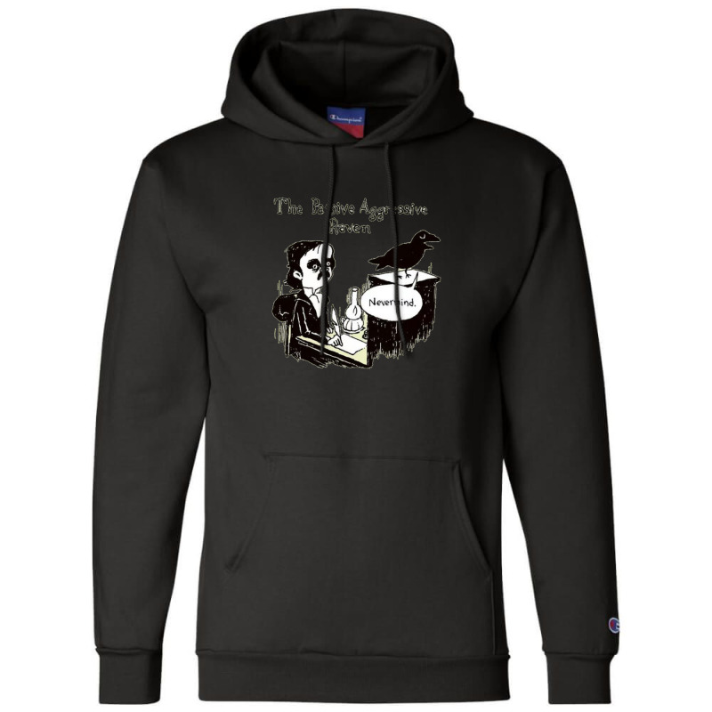 Passive Aggressive Raven Champion Hoodie by MickeyRobison | Artistshot