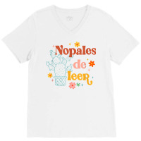 Nopales De Leer Spanish Teacher Maestra Cactus Bilingual T Shirt V-neck Tee | Artistshot