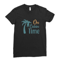 On Cabin Time Ladies Fitted T-shirt | Artistshot