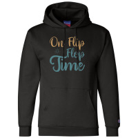 On Flip Flop Time Champion Hoodie | Artistshot