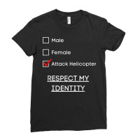 I Identify As An Attack Helicopter   Funny Pronoun Satire T Shirt Ladies Fitted T-shirt | Artistshot