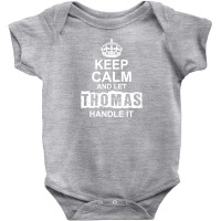 Keep Calm And Let Thomas Handle It Baby Bodysuit | Artistshot