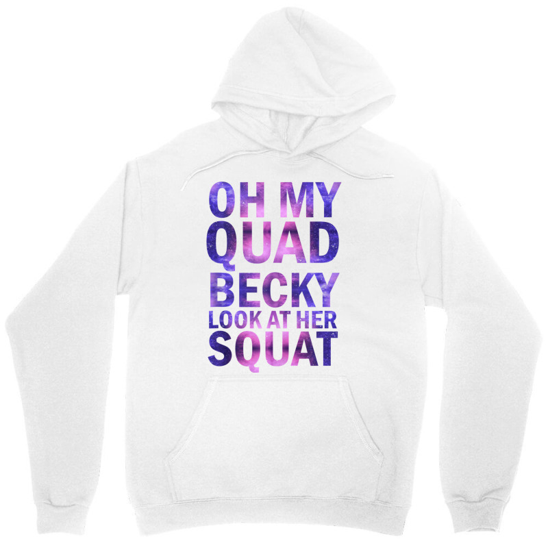 Oh My Quad Becky Look At Her Squat Tank Top Unisex Hoodie by cm-arts | Artistshot