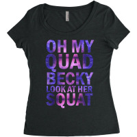 Oh My Quad Becky Look At Her Squat Tank Top Women's Triblend Scoop T-shirt | Artistshot