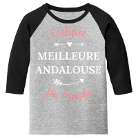 Womens Copine Andalouse Humour Meilleure Andalouse Youth 3/4 Sleeve | Artistshot