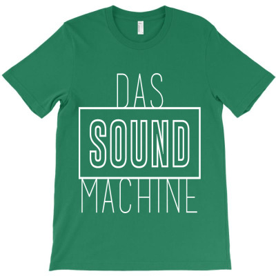 Das Sound Machine T-shirt Designed By Ratna Tier