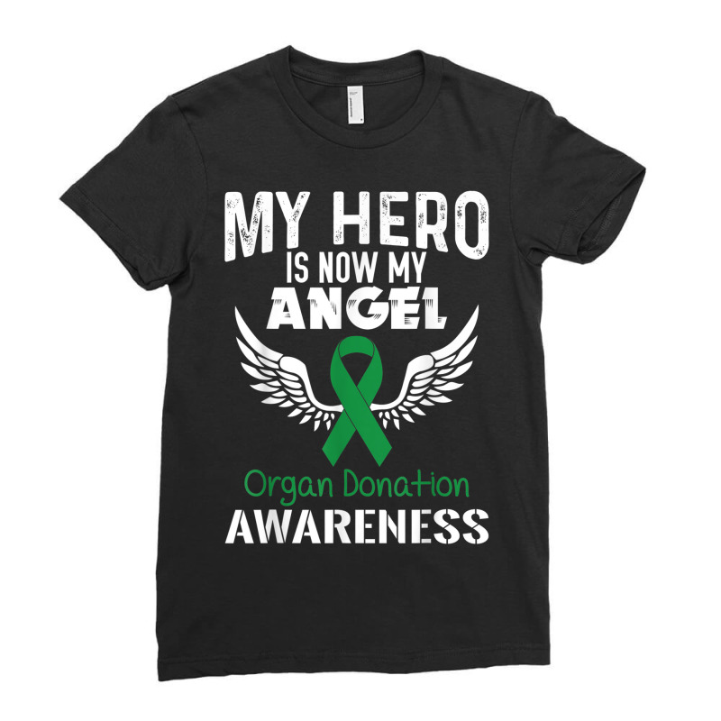 Hero Now Angel  Organ Donation Awareness Supporter Ribbon Ladies Fitted T-Shirt by Outpost | Artistshot