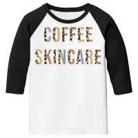 Coffee And Skincare Leopard Esthetician Skincare T Shirt Youth 3/4 Sleeve | Artistshot