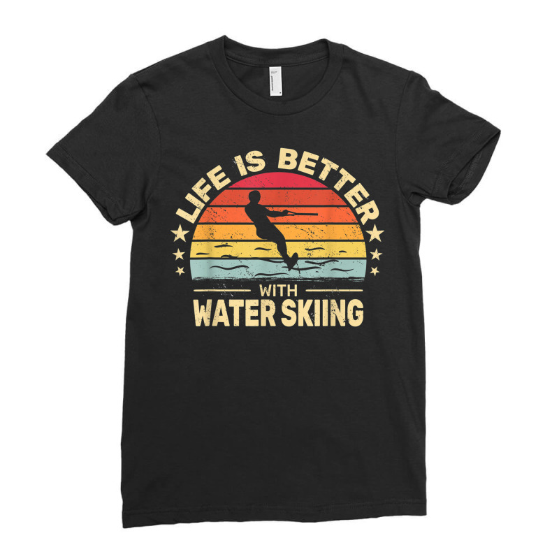 Life Is Better With Water Skiing Retro Men Waterskiing Ladies Fitted T-Shirt by Color | Artistshot