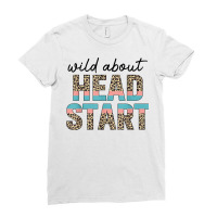 Wild About Head Start Teacher Leopard 1st Day Back To School T Shirt Ladies Fitted T-shirt | Artistshot