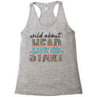 Wild About Head Start Teacher Leopard 1st Day Back To School T Shirt Racerback Tank | Artistshot