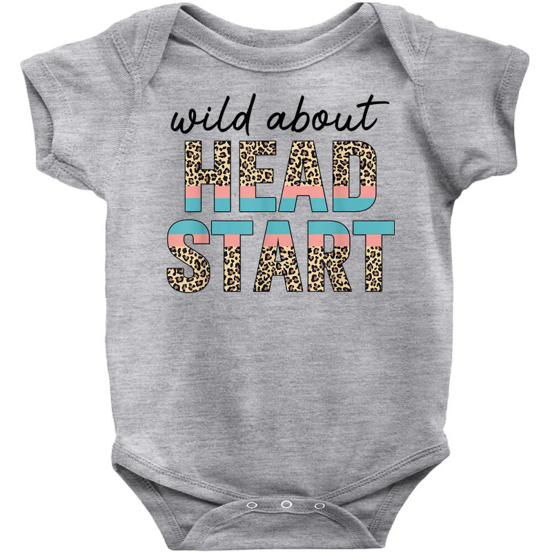 Wild About Head Start Teacher Leopard 1st Day Back To School T Shirt Baby Bodysuit by cm-arts | Artistshot