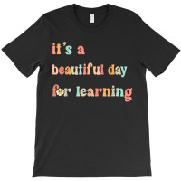 Its Beautiful Day For Learning Retro Teacher Students Women Birthday G T-shirt | Artistshot