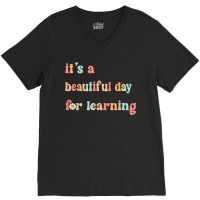 Its Beautiful Day For Learning Retro Teacher Students Women Birthday G V-neck Tee | Artistshot