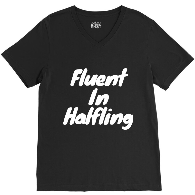 Fluent In Halfling V-neck Tee | Artistshot