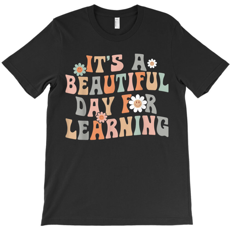 Its Beautiful Day For Learning Retro Teacher Students Womengift T-shirt | Artistshot