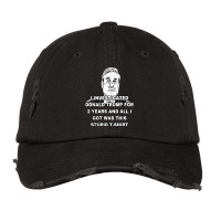 I Investigated Donald Trump And Got A T Shirt Vintage Cap | Artistshot