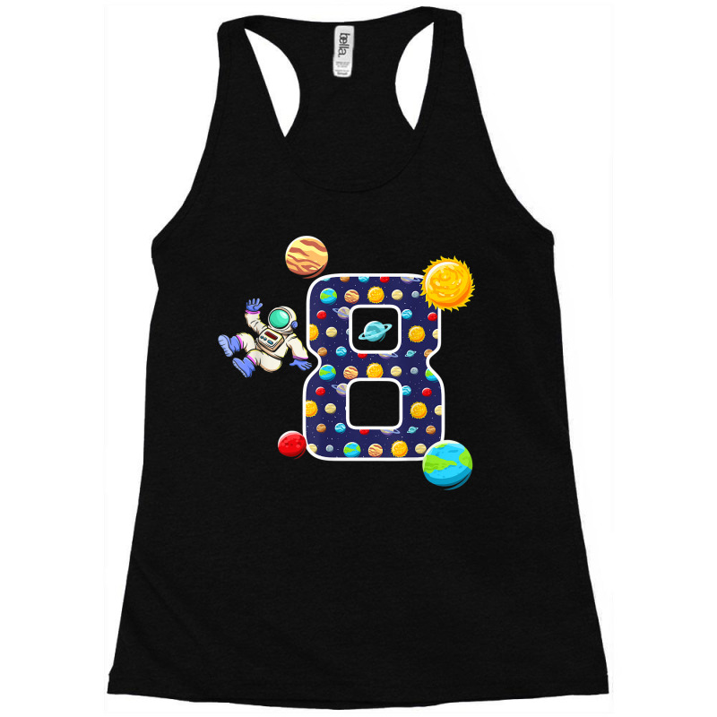 8th Birthday Astronaut Eight Bday Celebration Planet Racerback Tank by Garnet | Artistshot