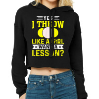 Yes I Throw Lika A Girl Shot Putter Track And Field Shot Put Cropped Hoodie | Artistshot