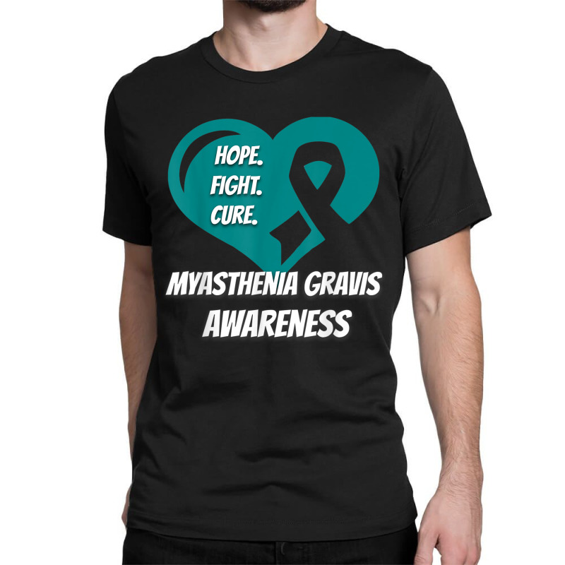 Myasthenia Gravis Tshirt Hope Fight Cure Classic T-shirt | Artistshot