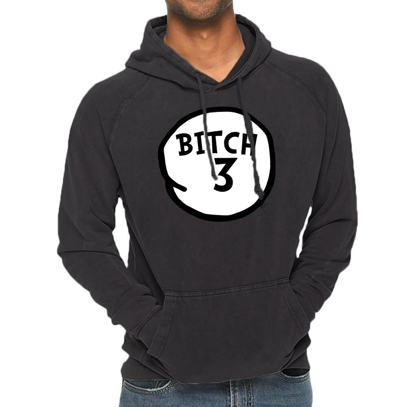 Bitch 3 Tee Funny Bitch Three Group Matching T Shirt Vintage Hoodie | Artistshot