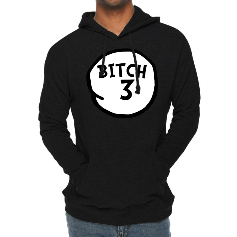 Bitch 3 Tee Funny Bitch Three Group Matching T Shirt Lightweight Hoodie | Artistshot