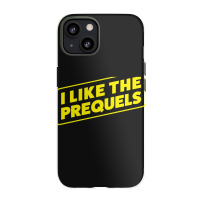 I Like The Prequels Iphone 13 Case | Artistshot