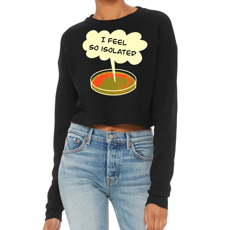 Microbiology Isolation Funny Bacteria Lab Cropped Sweater by CUSER3772 | Artistshot