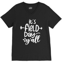 Its Field Day Yall Funny Teacher Gifts For Women V-neck Tee | Artistshot