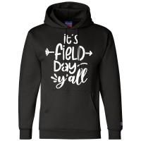 Its Field Day Yall Funny Teacher Gifts For Women Champion Hoodie | Artistshot