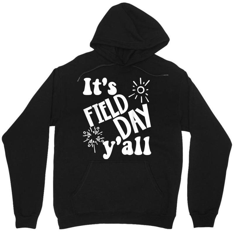 Its Field Day Yall Last Day Of School Unisex Hoodie | Artistshot