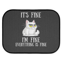 Its Fine Im Fine Everything Is Fine Cute Sad Cat Sarcastic Rear Car Mat | Artistshot