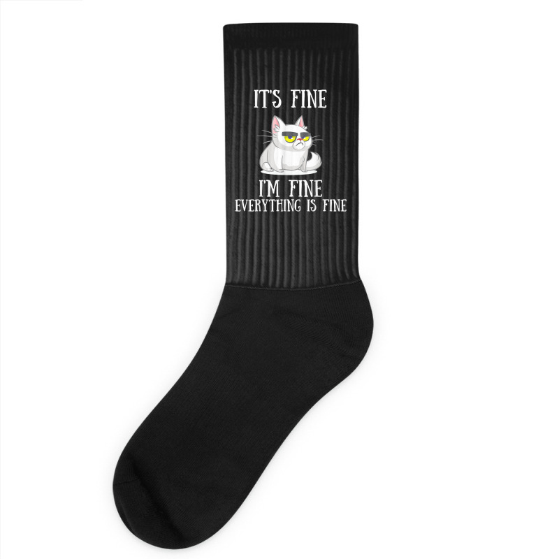 Its Fine Im Fine Everything Is Fine Cute Sad Cat Sarcastic Socks | Artistshot